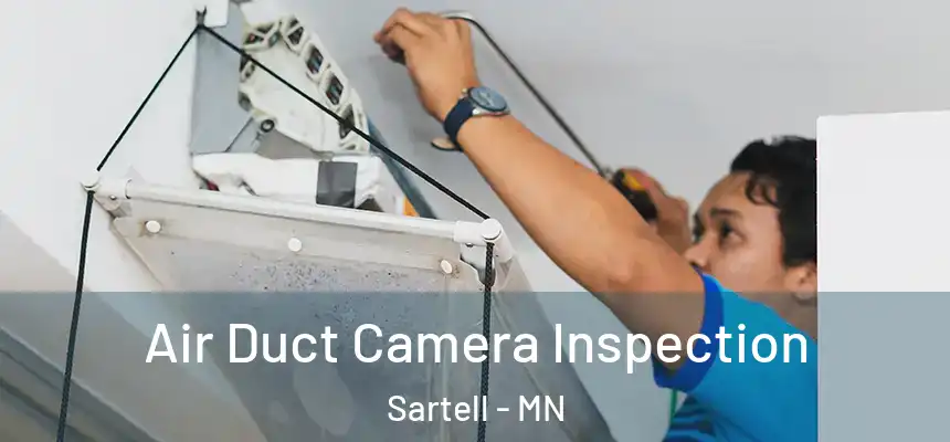  Air Duct Camera Inspection Sartell - MN