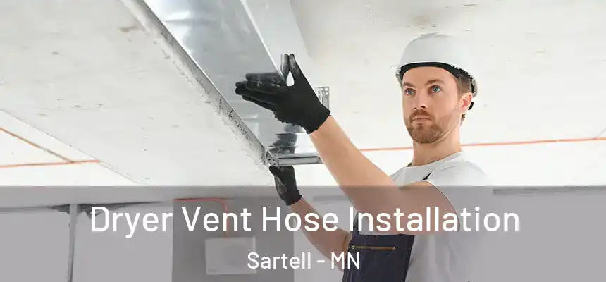  Dryer Vent Hose Installation Sartell - MN