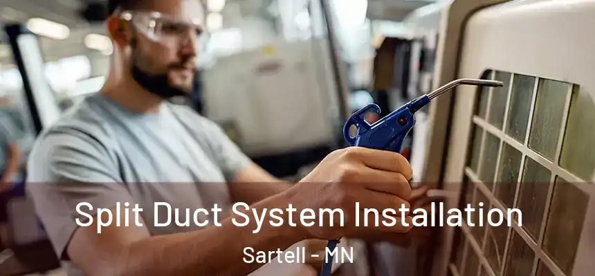  Split Duct System Installation Sartell - MN