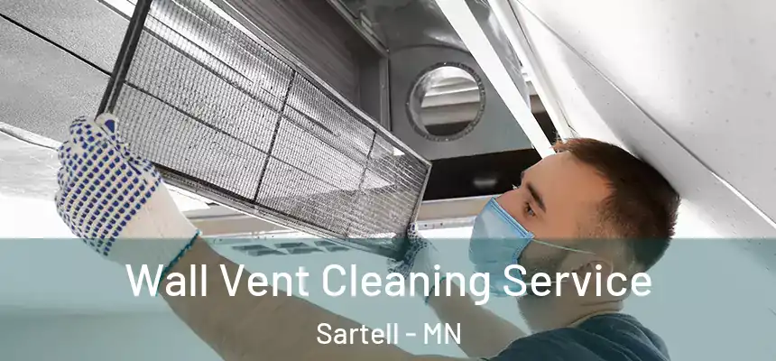  Wall Vent Cleaning Service Sartell - MN